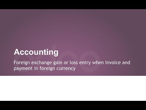 Foreign exchange gain or loss entry when Invoice and payment in foreign ...